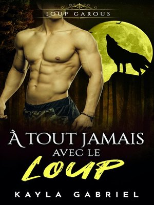 cover image of À tout jamais avec le Loup